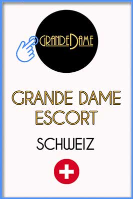Grande Dame Escort Schweiz
